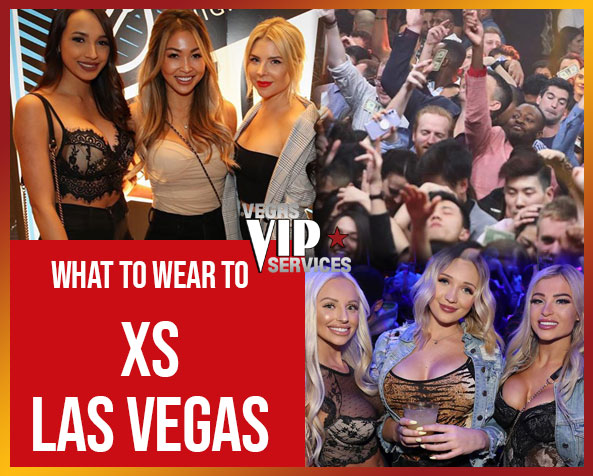 What_to_wear_to_XS_Las_Vegas vvs